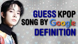 CAN YOU GUESS THE 40 KPOP SONG BY THE GOOGLE DEFINITION #6 | THIS IS KPOP GAMES