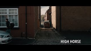 High Horse (Graduate Project MMU Filmmaking 2019)