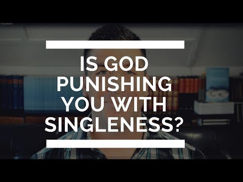 Is God Punishing Me with Singleness?