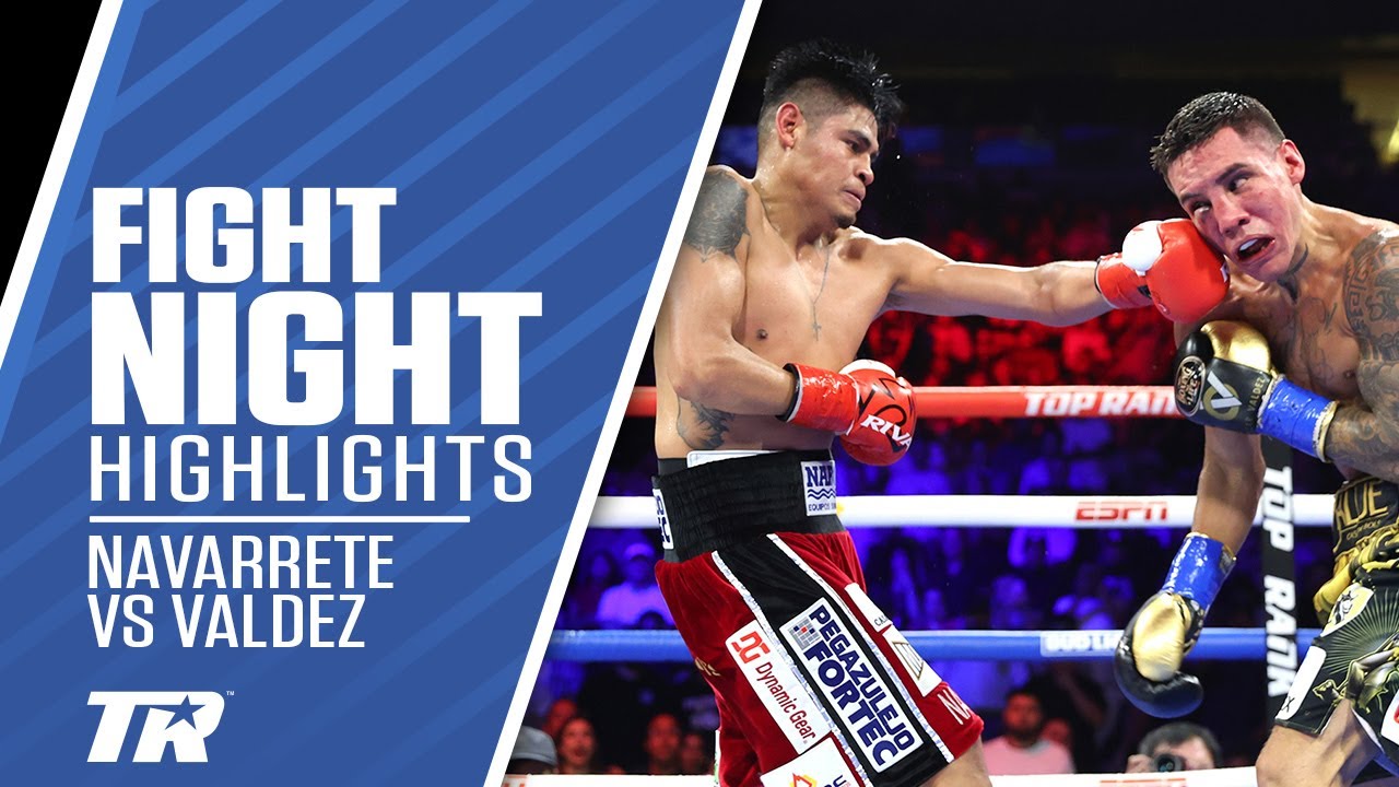 Navarrete Outslugs and Outlast Valdez to Retain Title In Instant Classic FIGHT HIGHLIGHTS