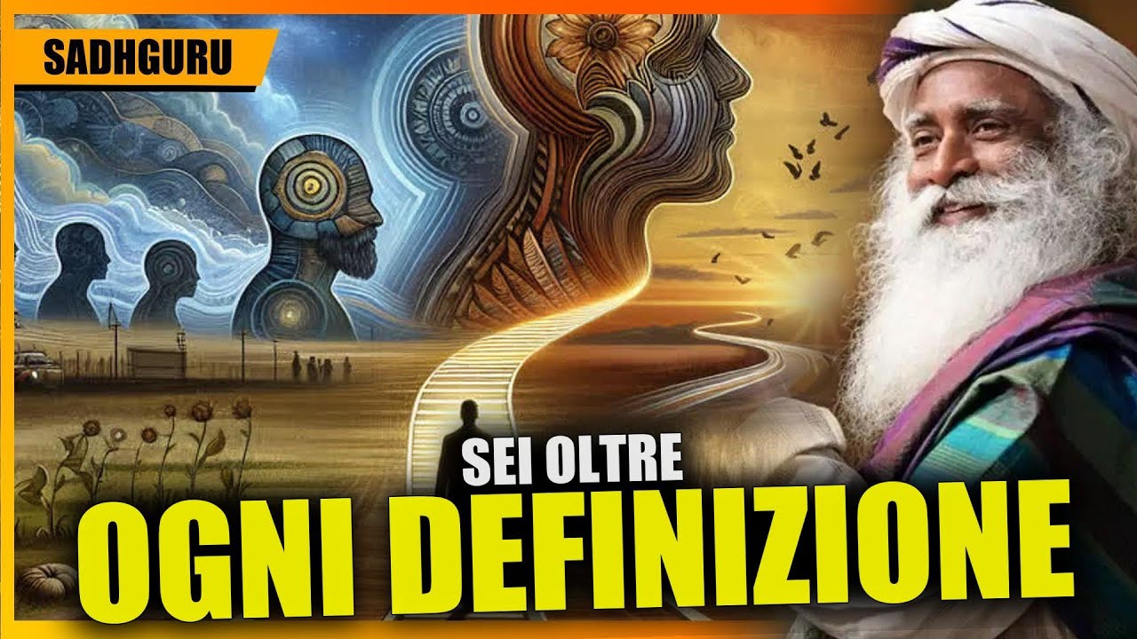 Chi sei davvero oltre ogni identità , Insegnamenti di Sadhguru in Italiano