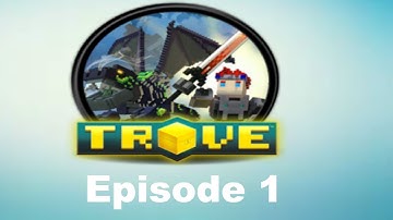 (MaxHyperDrive) Trove - The Beginning(episode 1)