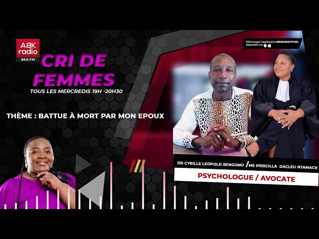 ABK RADIO  - CRI DE FEMMES  - BATTUE A MORT PAR MON EPOUX  - 24 11 2023