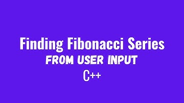 Fibonacci Series | C++ Programs | CodeFlows