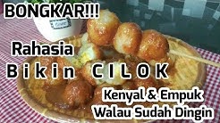BONGKAR RAHASIA BIKIN CILOK KENYAL & EMPUK - Durasi: 17.45. 
