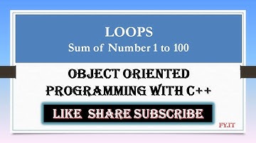 OOP with C++ Practical | Loops: Sum of Number 1 to 100 | FYIT | Bansode Tech Solution