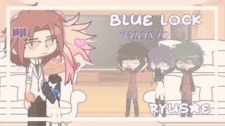 Blue Lock reacts to Ryusae | SHIPS | {1/1} [🇺🇸/🇷🇺] #gacha #bluelock #ryusae 