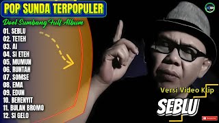 Doel Sumbang  Album  Seblu  Teteh 0 Ai  Si Eteh  Lagu Sunda Terbaru 2026 Paling Hits