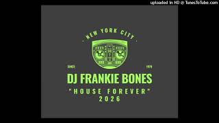 House Forever Frankie Bones 2026