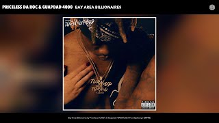 Priceless Da Roc & Guapdad 4000 - Bay Area Billionaires (Audio)