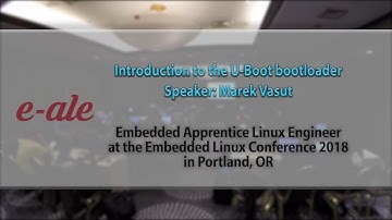 3 ELC-2018 EALE Introduction to U boot - Marek Vasut