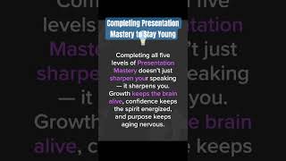 Completing the Presentation Mastery Pathway to Stay Young Over 50#healthyaging #dailyhabits #agestro