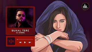 Bukal Teri | REMIX | ShahBaaz ft Dj Zabbi | Jagdev Maan. BollyTech #dz