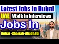 Direct Jobs in UAE | Walk In Interviews in UAE | Dubai job 2025 | uae jobs 2025 | hiring in uae |