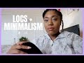 How Locs Make Me More Minimal | Locs + Minimalism