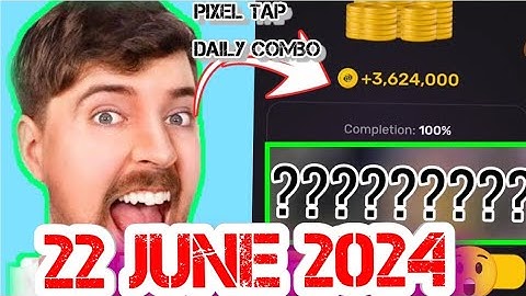pixel tap by pixelverse daily combo 22 June 2024 100% completion
