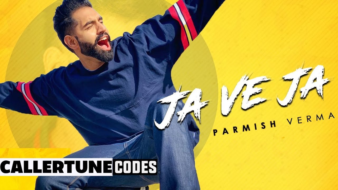 Ja Ve Ja (CRBT Codes) | Parmish Verma | Latest Punjabi Songs 2019 | Speed Records