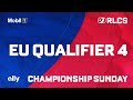 Eu qualifier 4  championship sunday  rlcs major 2