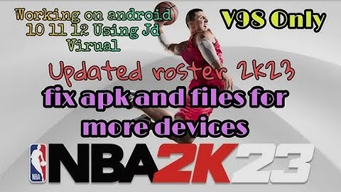 NBA 2K20 updated roster 2k23 | working on most Device adroid 10 11 12 v98 only