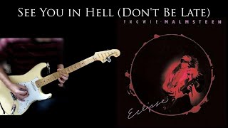 Yngwie Malmsteen 「See You In Hell」 Don't Be Late!  Cover　イングヴェイ・マルムスティーン