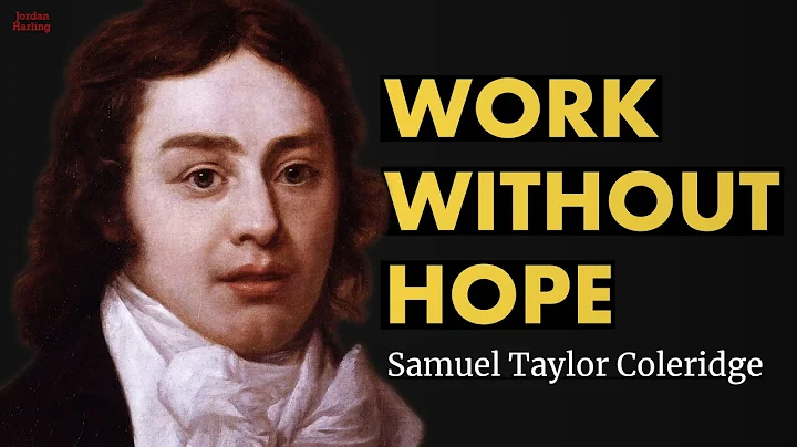 Work Without Hope - Samuel Taylor Coleridge poem reading | Jordan Harling Reads