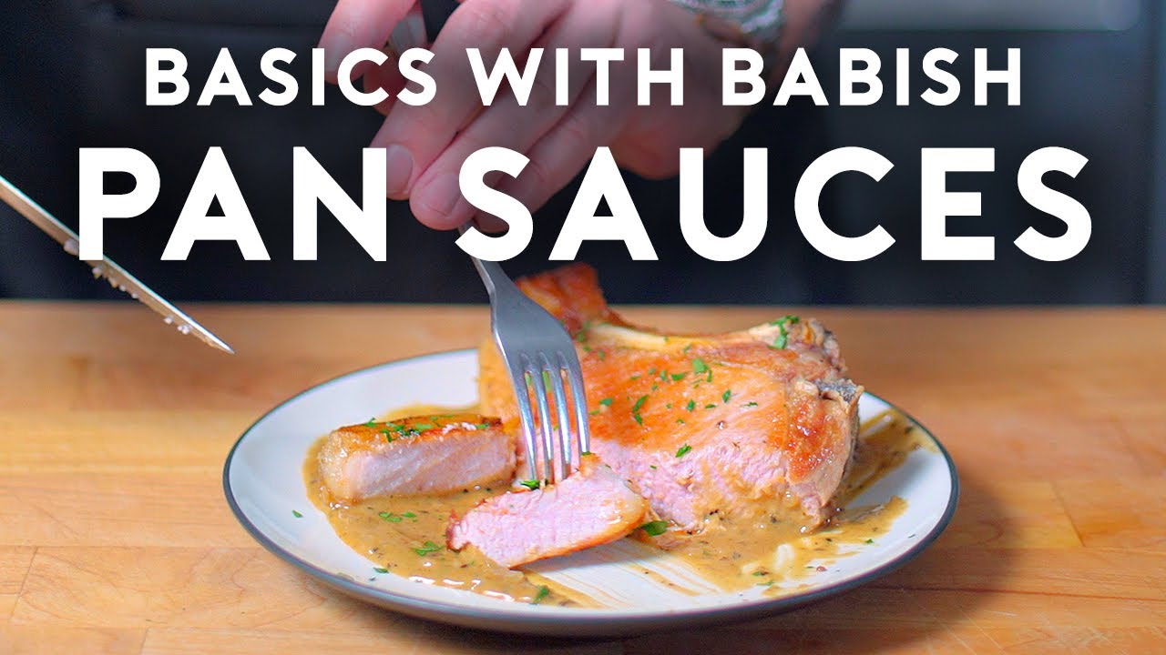 Pan Sauces | Basics with Babish