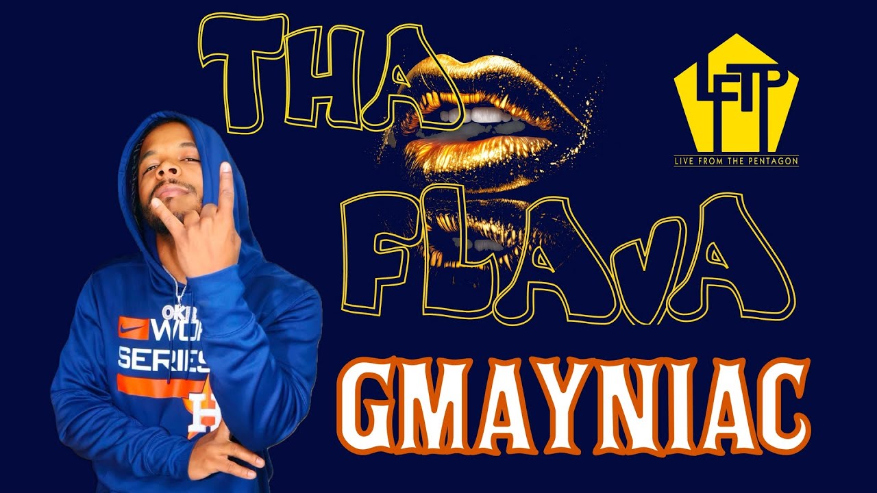 Gmayniac | Tha Flava Show