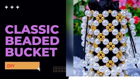 HOW TO MAKE BUCKET BEADED BAG/ BEGINNERS/FRIENDLY