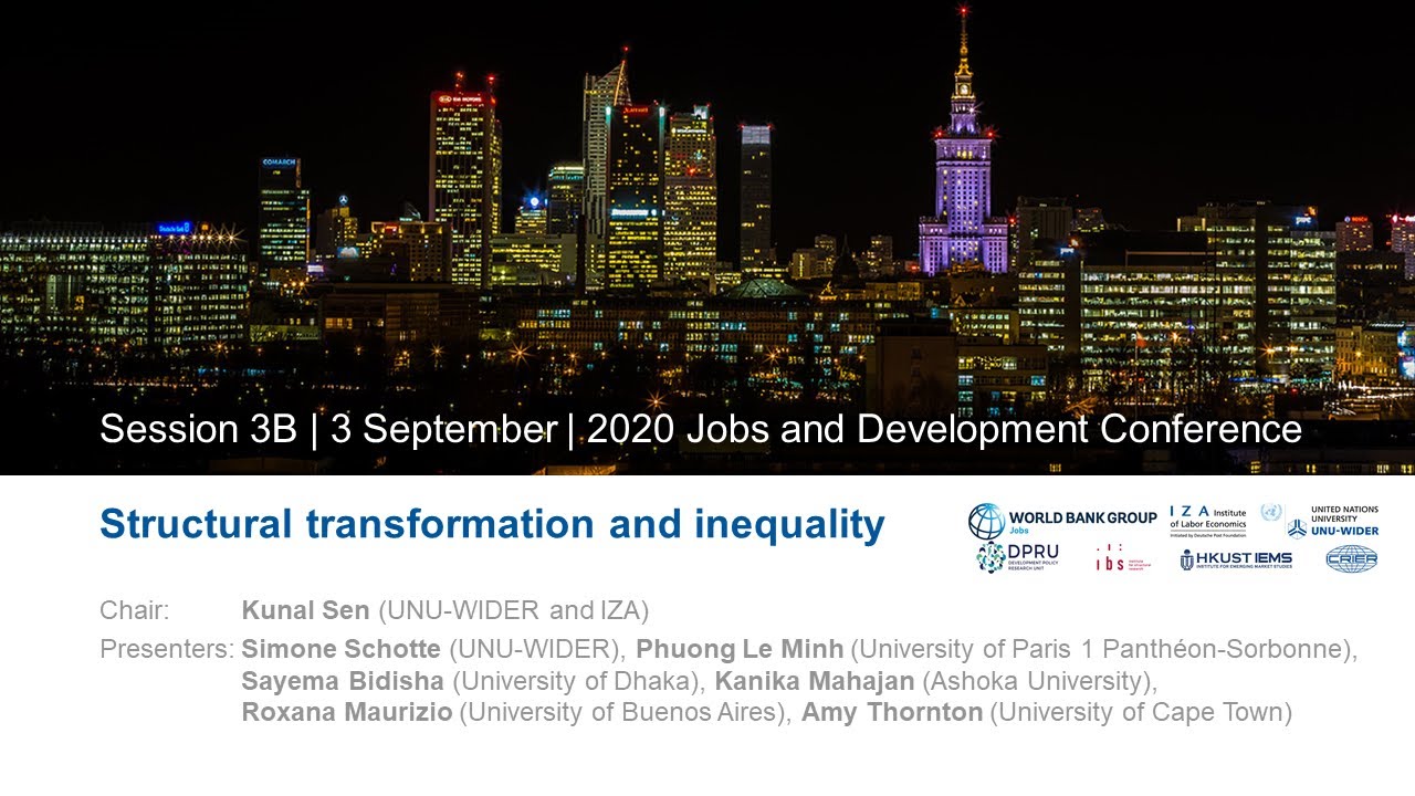 2020 Jobs and Development Conference | session 3B | Structural Transformation and Inequality