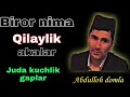 Абдуллох домла Бирон нарса килайлик Abdulloh domla biron nima qilaylik