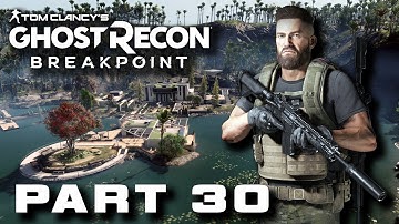 Ghost Recon Breakpoint Campaign Walkthrough Gameplay Part 30 No Commentary
