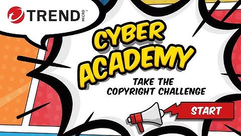 Trend Micro Cyber Academy - Episode 11 - Copyright