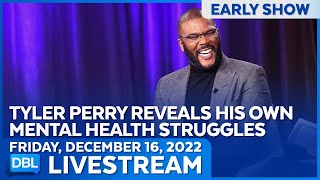 DBL Early Show | Friday, December 16, 2022