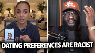 "Dating Preferences Based On Ethnicity Is Racist..." Woman Says White People Have To Date Everyone 😂