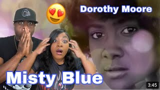 WOW WE'RE BLOWN AWAY!!  DOROTHY MOORE - MISTY BLUE (REACTION)