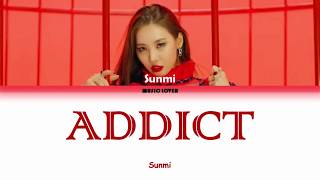 SUNMI(선미)- ADDICT (WARNING Album) Lyrics