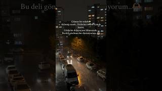 Çıkmaz Bir Sokakta Aklım Da Sende Bu Deli Gönlüme Bir Dur Diyemiyorum
