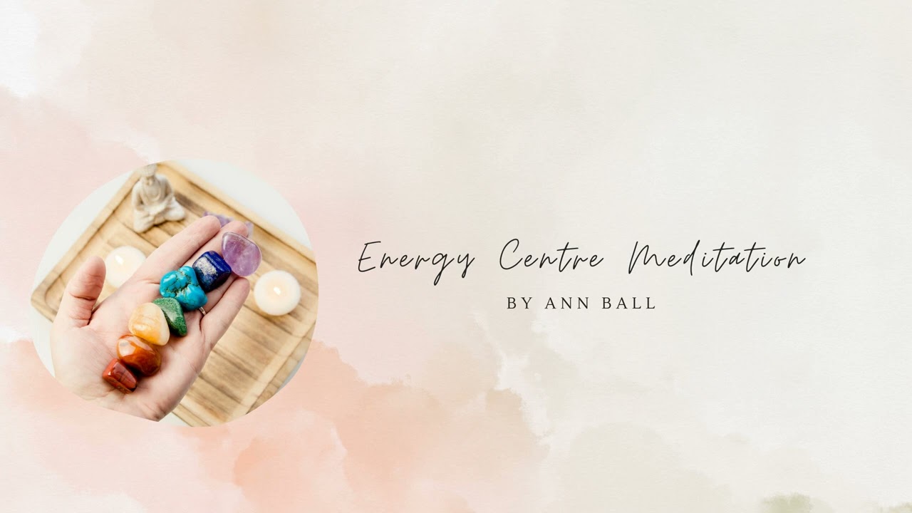 Energy Centre Meditation