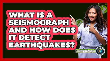 What Is A Seismograph And How Does It Detect Earthquakes? - Earth Science Answers