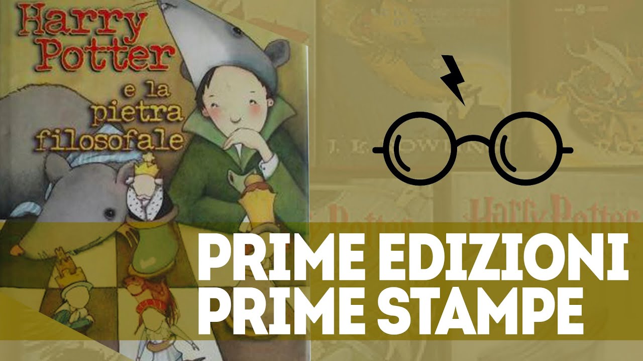 RICONOSCERE PRIME STAMPE E PRIME EDIZIONI LIBRI HARRY POTTER 