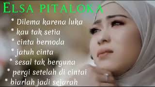 Elsa Pitalokka  Kau Tak Setia  Sesal Tak Berguna