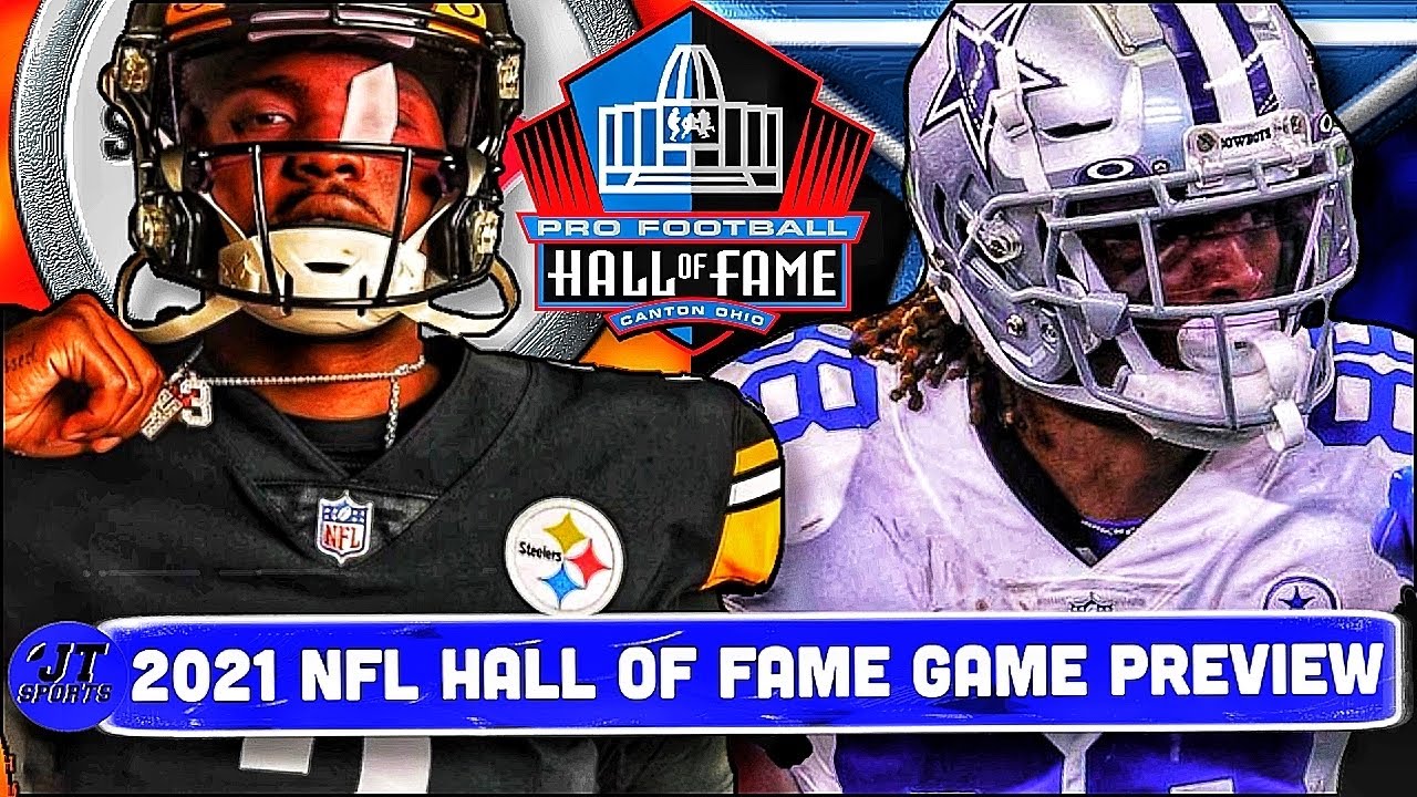 Dallas Cowboys vs Pittsburgh Steelers 2021 NFL Hall Of Fame Game ...