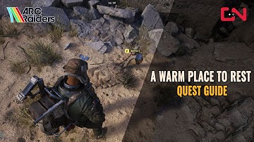 ARC Raiders A Warm Place to Rest Quest - Follow the Red Markers