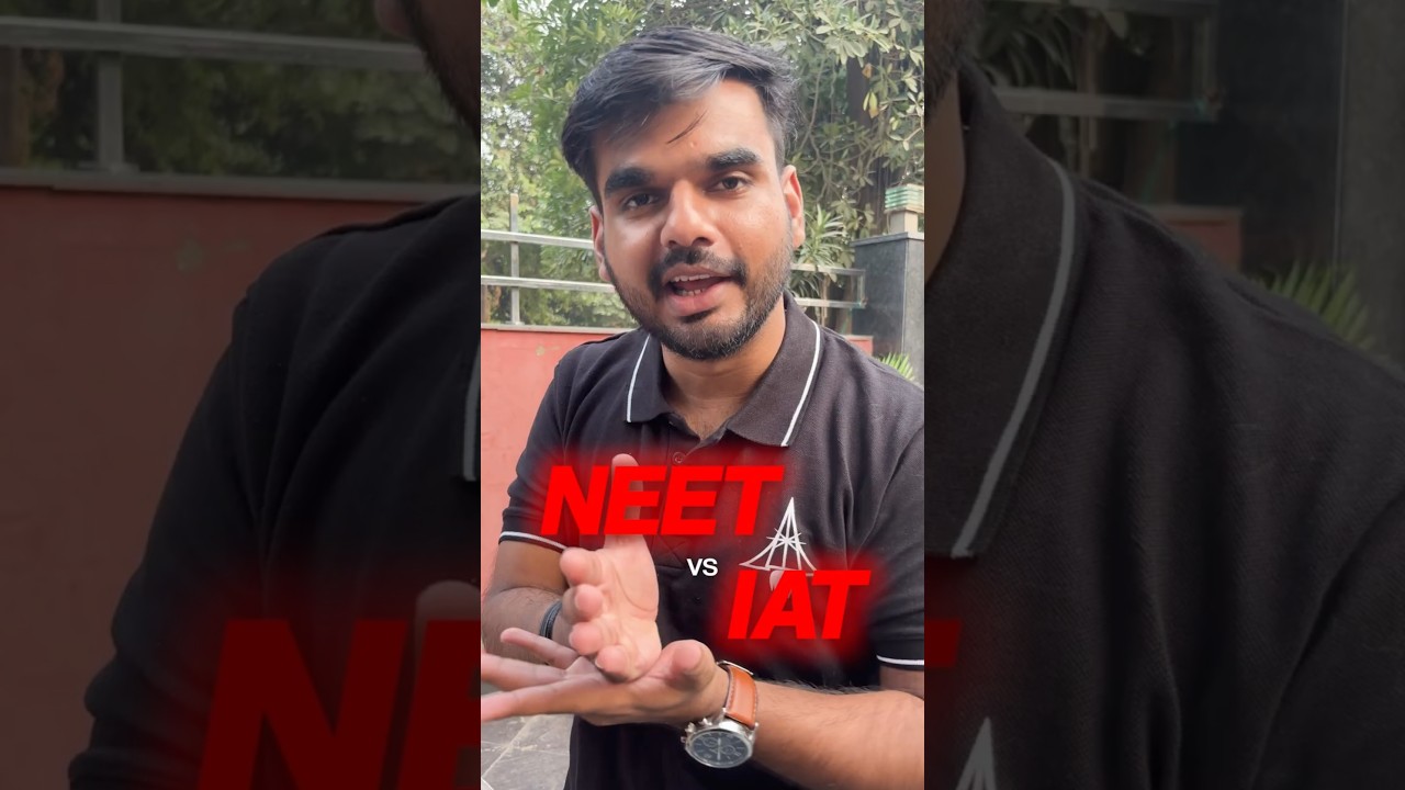 NEET Is Not the Toughest Exam?! | NEET vs IAT Reality Check