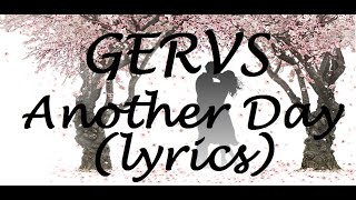 Video thumbnail of "GERVS - Another Day (lyrics)"