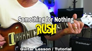 Something for Nothing - RUSH (Alex Lifeson) Guitar Lesson / Tutorial