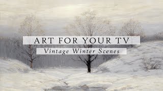 Vintage Winter Scenes Art For Your TV | Vintage Art Slideshow For Your TV | TV Art | 4K | 3Hrs