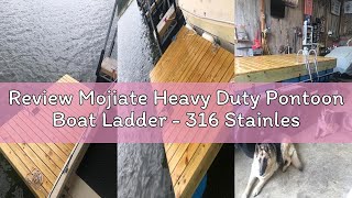Review Mojiate Heavy Duty Pontoon Boat Ladder - 316 Stainless Steel 4 Step Telescoping Folding Ladde
