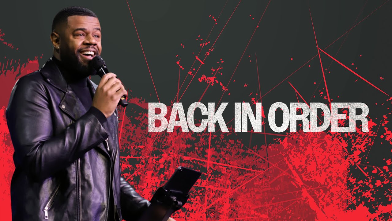 Back in Order | Pastor Napolian Barnes Jr.