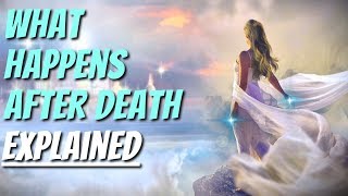 What Happens To Your Soul After Death? | You Need To Know This